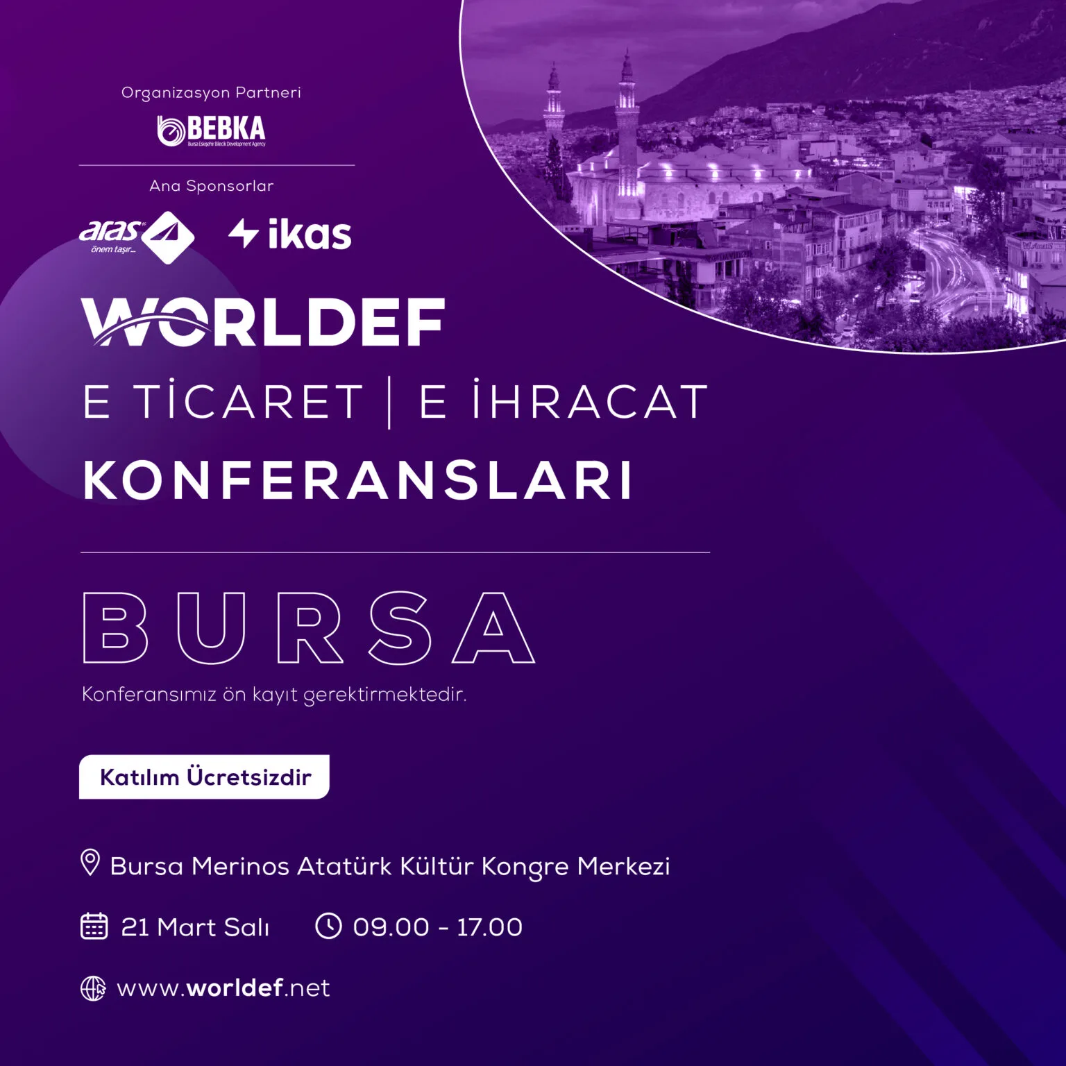  Türkiye'nin En Büyük Dördüncü Kenti Bursa’da E-ticaret ve E-ihracat Buluşması!